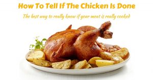 How To Tell If The Chicken Is Done - How To Cook Chicken