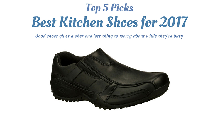 best shoes for working in a kitchen
