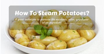 How To Steam Potatoes 1 358x188 